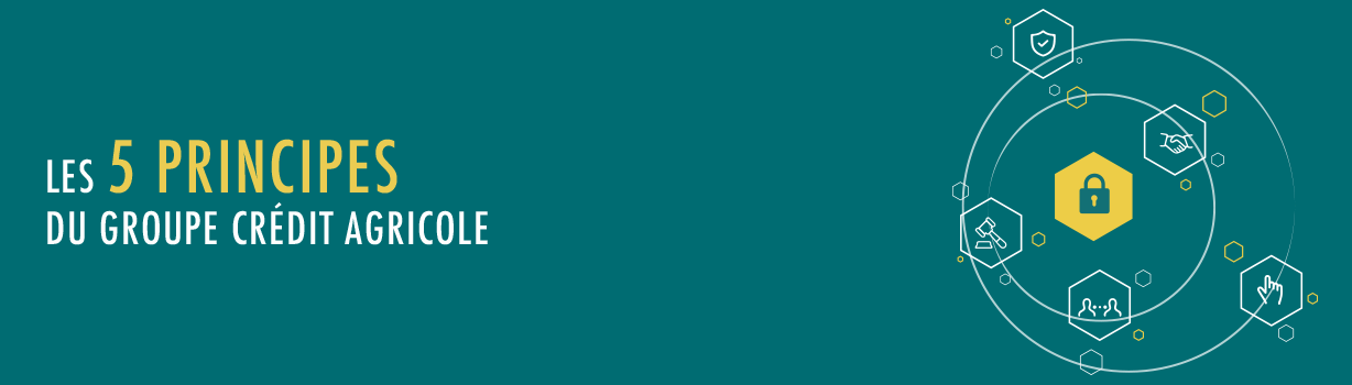 Les 5 principes du groupe Crédit Agricole